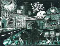 White Hornet : Give 'Em the Axe